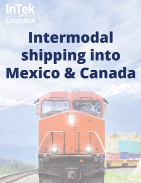 Intermodal shipping into Mexico and Canada