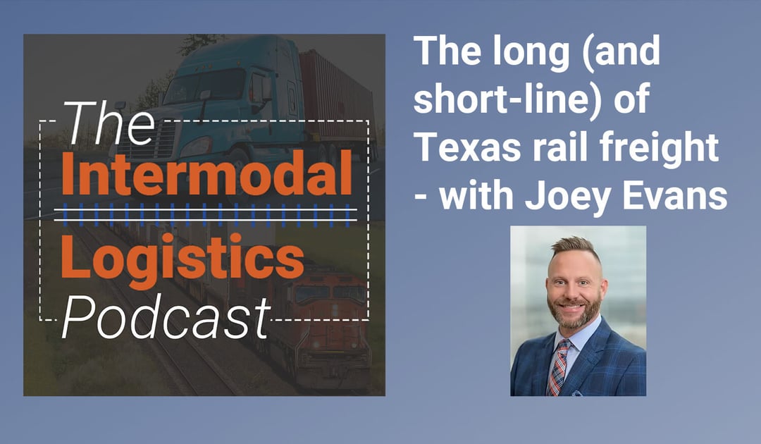 Intermodal Logistics Podcast Joey Evans